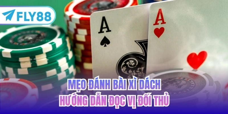 mẹo đánh bài xì dách